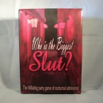 "Who is the Biggest Slut?" Board Game