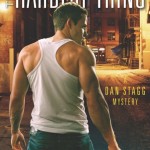 "The Hardest Thing: A Dan Stagg Mystery" Book